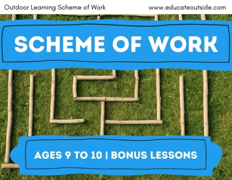 Scheme of Work | Ages 9 to 10 Bonus Lessons | Outdoor Learning Curriculum