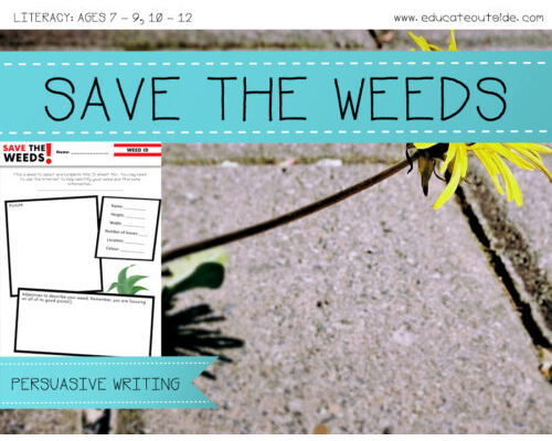 Save The Weeds - Persuasive Writing