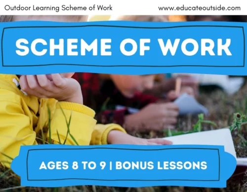 Scheme of Work | Ages 8 to 9 Bonus Lessons | Outdoor Learning Curriculum